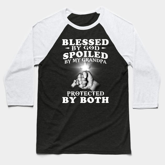 Blessed By God Spoiled By My Grandpa Protected By Both Jesus Baseball T-Shirt by Los Draws